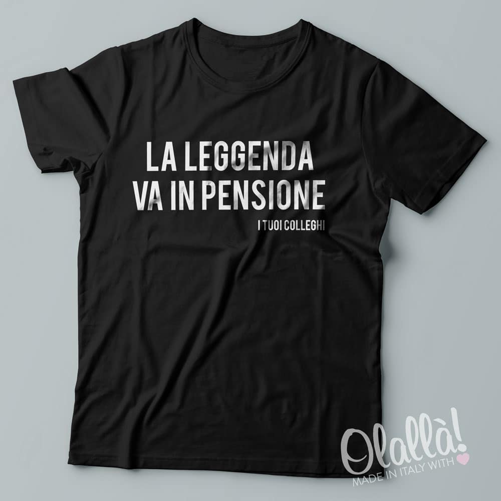 T-Shirt Personalizzata La Leggenda Va in Pensione - Idea Regalo  Pensionamento