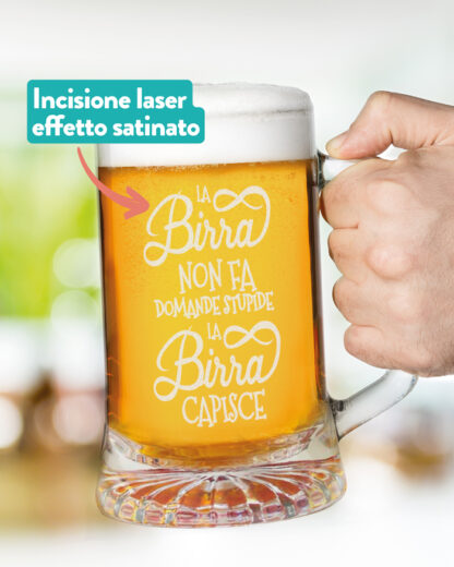 Boccale da Birra Personalizzato con Frase "La Birra Non Fa Domande Stupide, La Birra Capisce" - Idea Regalo Divertente Lui, Compleanno, Per Chi Ama La Birra - immagine 2