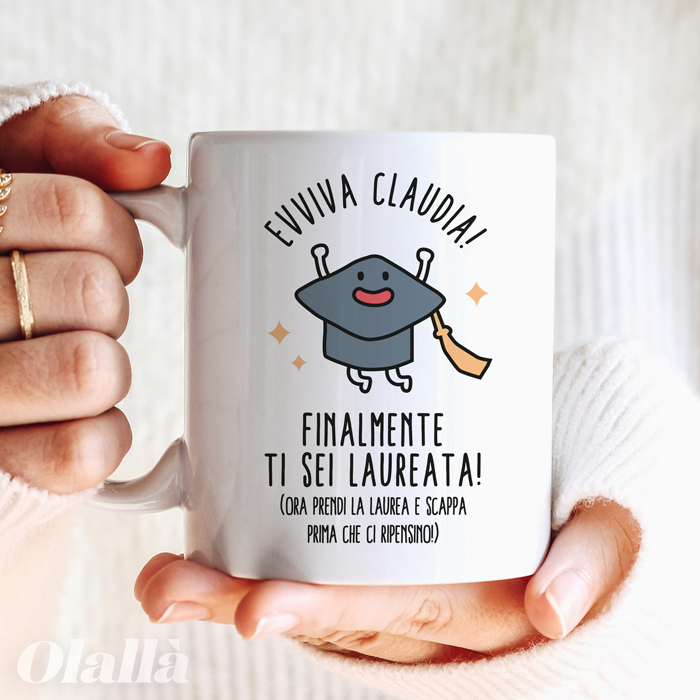 Tazza Divertente per Laurea Evviva ti sei Laureata! - Idea Regalo per  Laureati