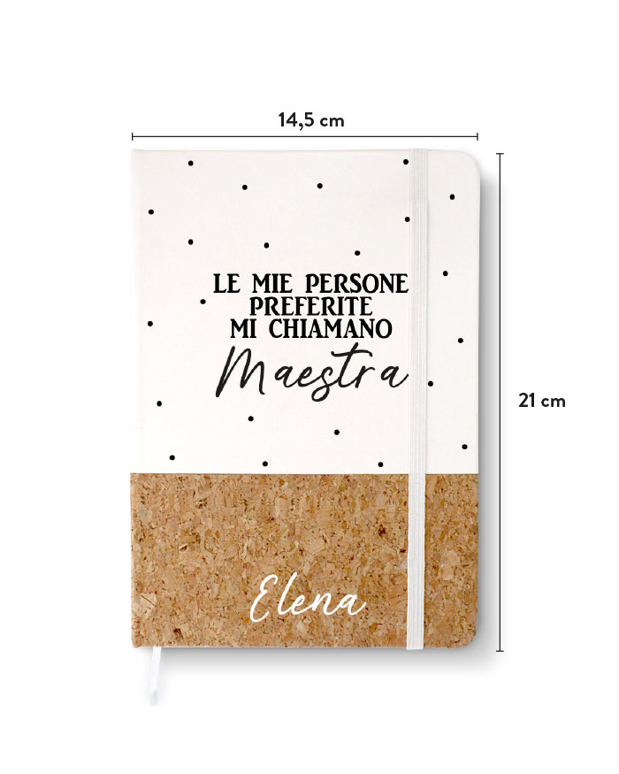 Quaderno Agenda in Sughero Le Mie Persone Preferite Mi Chiamano Maestra  Personalizzabile con Dedica e Nome - Idea Regalo Originale per Maestre per  Fine Anno Scolastico