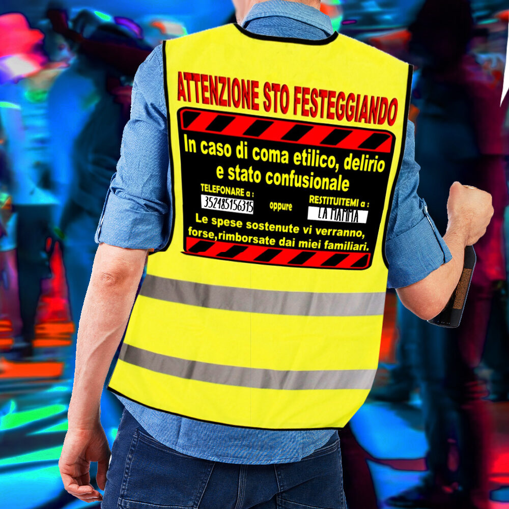 gilet-attenzione-sto-festeggiando-scherzo
